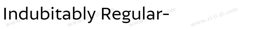 Indubitably Regular字体转换